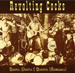 Revolting Cocks : Beers, Steers & Queers (Remixes)